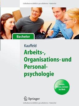 Arbeits-, Organisations- und Personalpsychologie für Bachelor. Lesen, Hören, Lernen im Web