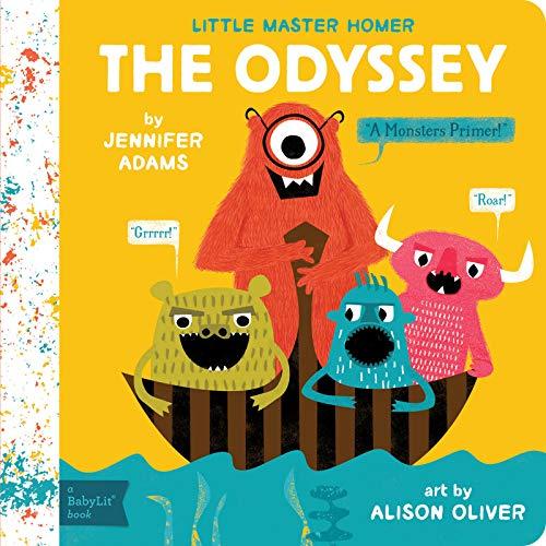 Adams, J: Little Master Homer: The Odyssey - A Monsters Prim: A Babylit(r) Monsters Primer (BabyLit Primers)