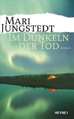 Im Dunkeln der Tod: Roman