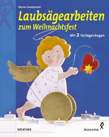 Laubsägearbeiten zum Weihnachtsfest