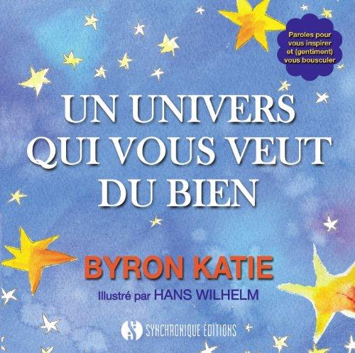 Un univers qui vous veut du bien : paroles pour vous inspirer et (gentiment) vous bousculer