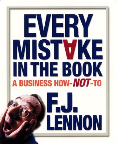 Every Mistake in the Book: A Business How-NOT-To