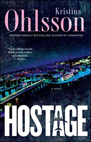 Hostage: A Novel (Volume 4) (The Fredrika Bergman Series)