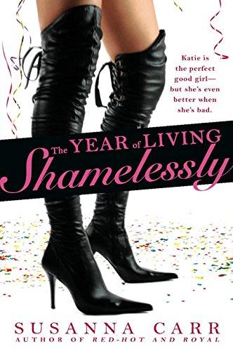 The Year of Living Shamelessly