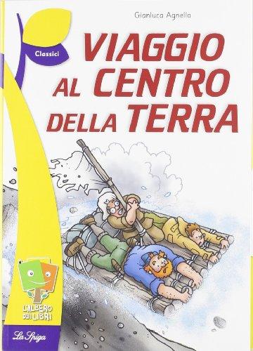 La Spiga- L'albero dei libri: Viaggio al centro della terra