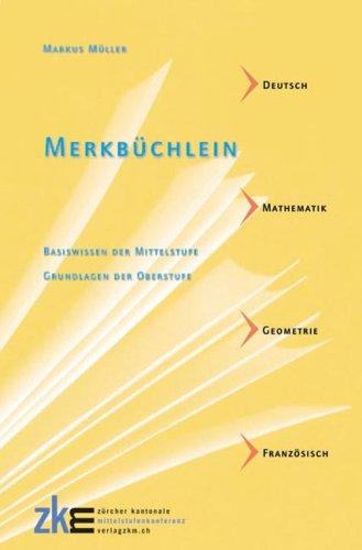 Merkbüchlein: Basiswissen der Mittelstufe - Grundlagen der Oberstufe