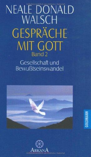 Gespräche mit Gott, Bd.2, Gesellschaft und Bewußtseinswandel