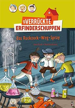 Der verrückte Erfinderschuppen: Das Ruckzuck-Weg-Spray