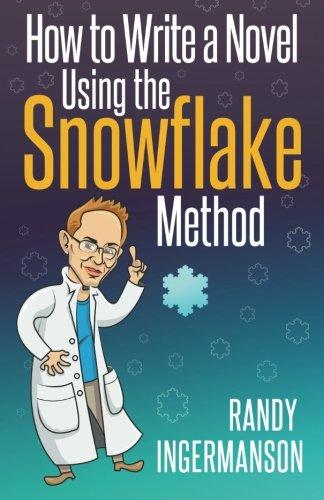 How to Write a Novel Using the Snowflake Method (Advanced Fiction Writing)