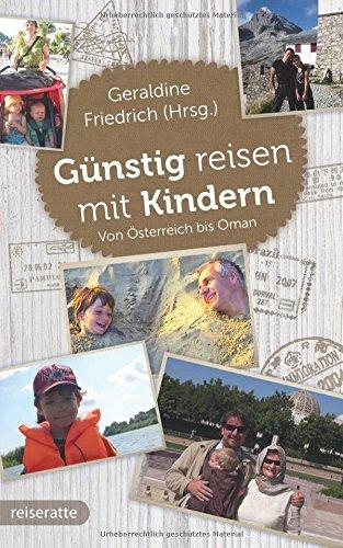 Günstig reisen mit Kindern: Von Österreich bis Oman