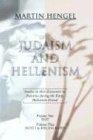 Judaism and Hellenism: Studies in their Encounter in Palestine during the Early Hellenistic Period