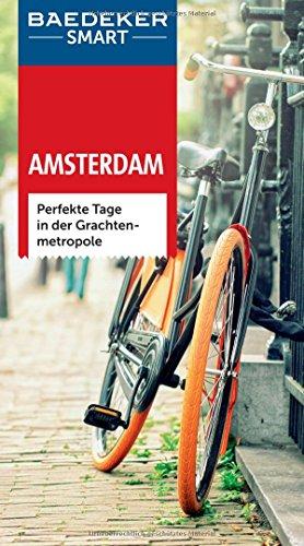 Baedeker SMART Reiseführer Amsterdam: Perfekte Tage in der Grachtenmetropole