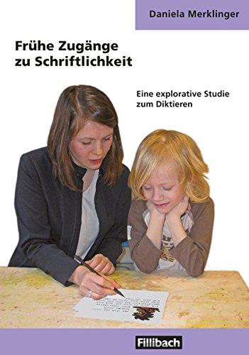 Frühe Zugänge zu Schriftlichkeit: Eine explorative Studie zum Diktieren