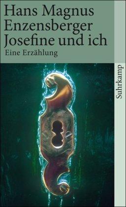 Josefine und ich: Eine Erzählung (suhrkamp taschenbuch)