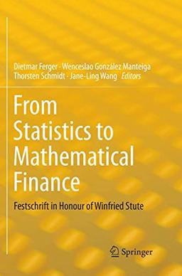 From Statistics to Mathematical Finance: Festschrift in Honour of Winfried Stute