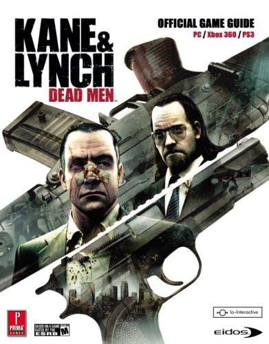 Kane & Lynch: Dead Men: Dead Men Official Game Guide