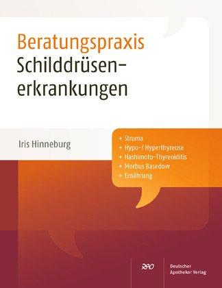 Schilddrüsenerkrankungen: Struma, Hypo-/Hyperthyreose, Hashimoto-Thyreoiditis, Morbus Basedow, Ernährung