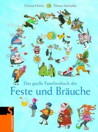 Das große Familienbuch der Feste und Bräuche