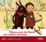 Wayne und die Nacht der echten Cowboys: Lesung für Kinder