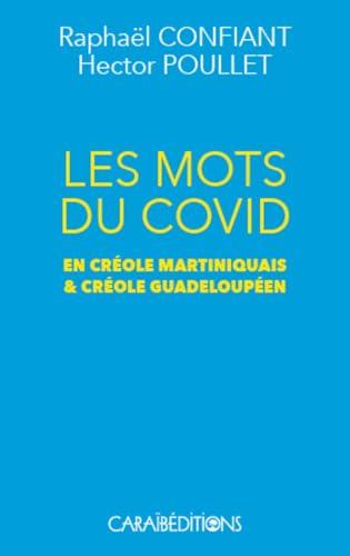 Les mots du Covid en créole martiniquais & créole guadeloupéen