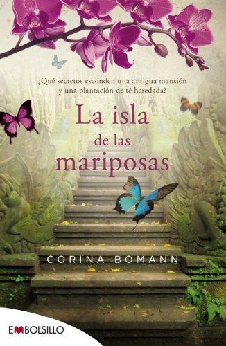 La isla de las mariposas: ¿Qué secretos esconden una antigua mansión y una plantación de té heredada? (EMBOLSILLO)