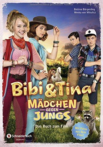 Bibi & Tina - Mädchen gegen Jungs: Das Buch zum Film