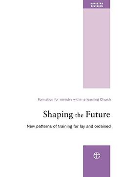 Shaping the Future: New Patterns of Training for Lay and Ordained