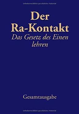 Der Ra-Kontakt: Das Gesetz des Einen lehren