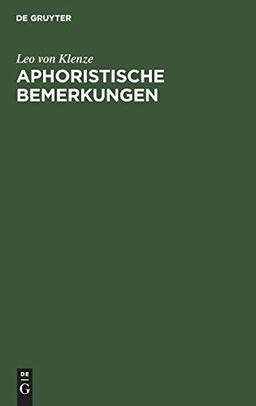 Aphoristische Bemerkungen: gesammelt auf seiner Reise nach Griechenland