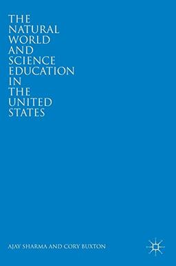 The Natural World and Science Education in the United States