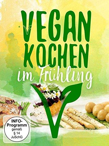 Vegan Kochen Im Frühling