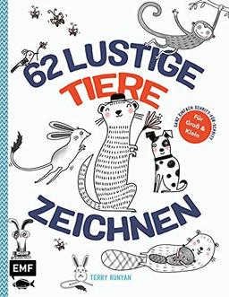 62 lustige Tiere zeichnen – Für Groß und Klein!: Ganz einfach Schritt-für-Schritt – Für Comic-, Cartoon-, Zeichen- und Handlettering-Fans