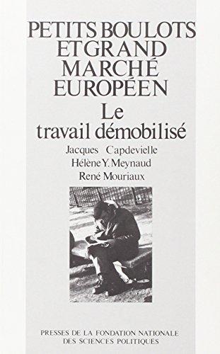 Petits boulots et grand marché européen : le travail démobilisé