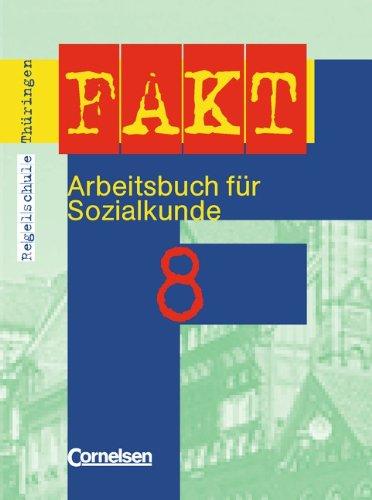 Fakt - Regelschule Thüringen: Sozialkunde: Fakt, Ausgabe Thüringen, 8. Schuljahr