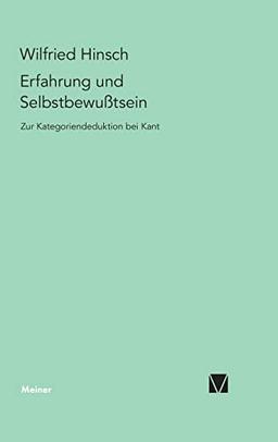 Erfahrung und Selbstbewußtsein: Zur Kategoriendeduktion bei Kant