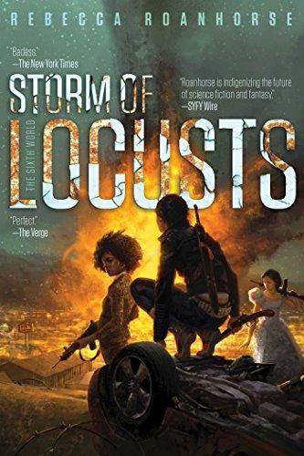 Storm of Locusts (Volume 2) (The Sixth World, Band 2)