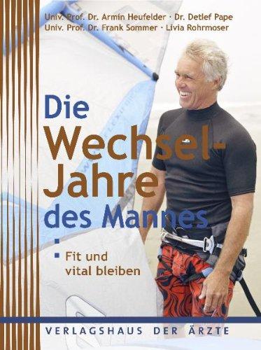 Die Wechseljahre des Mannes: Fit und vital bleiben