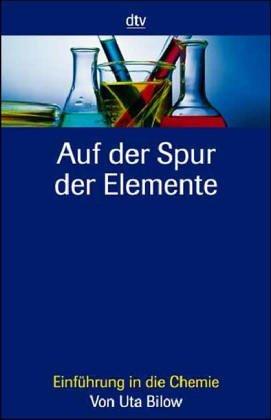 Auf der Spur der Elemente. Einführung in die Chemie.