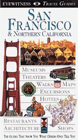 San Francisco & Northern California (EYEWITNESS TRAVEL GUIDE)