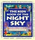 The Kids Book of the Night Sky (Family Fun)