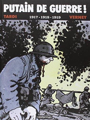 Putain de guerre !. Vol. 2. 1917-1918-1919