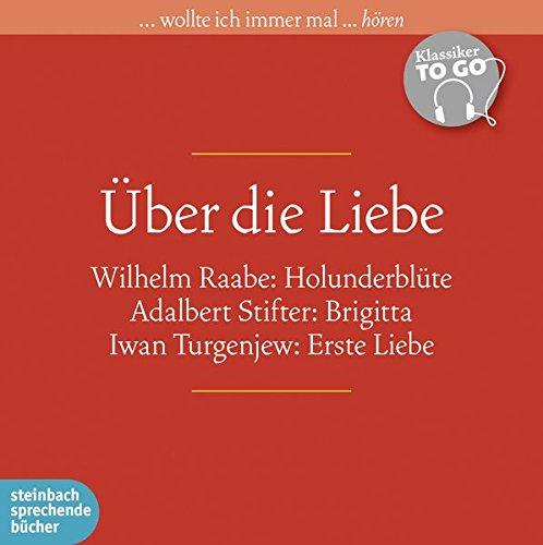 Über die Liebe: Klassiker to go