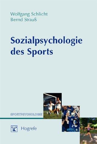 Sozialpsychologie des Sports: Eine Einführung