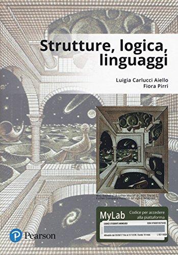 Strutture, logica, linguaggi. Ediz. Mylab