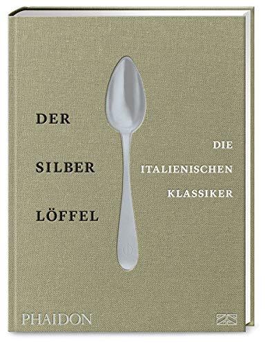 Der Silberlöffel – die italienischen Klassiker