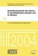 Qualitätsmerkmale des Sports in berufsbildenden Schulen und im Betrieb