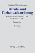 Berufs- und Fachanwaltsordnung: Europäische Berufsregeln - CCBE. Bundesrechtsanwaltsordnung (§§ 43-59m BRAO). Kommentar