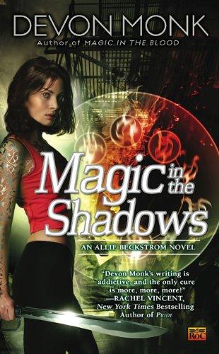 Magic in the Shadows: An Allie Beckstrom Novel