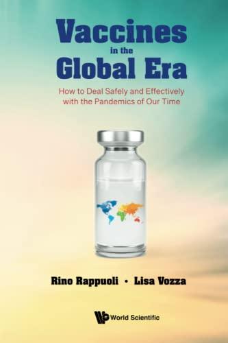 Vaccines In The Global Era: How To Deal Safely And Effectively With The Pandemics Of Our Time