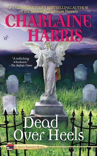 Dead Over Heels (An Aurora Teagarden Mystery)